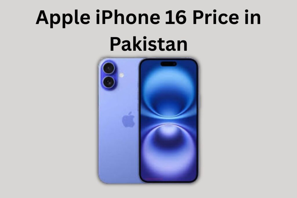 Apple iPhone 16 Price in Pakistan