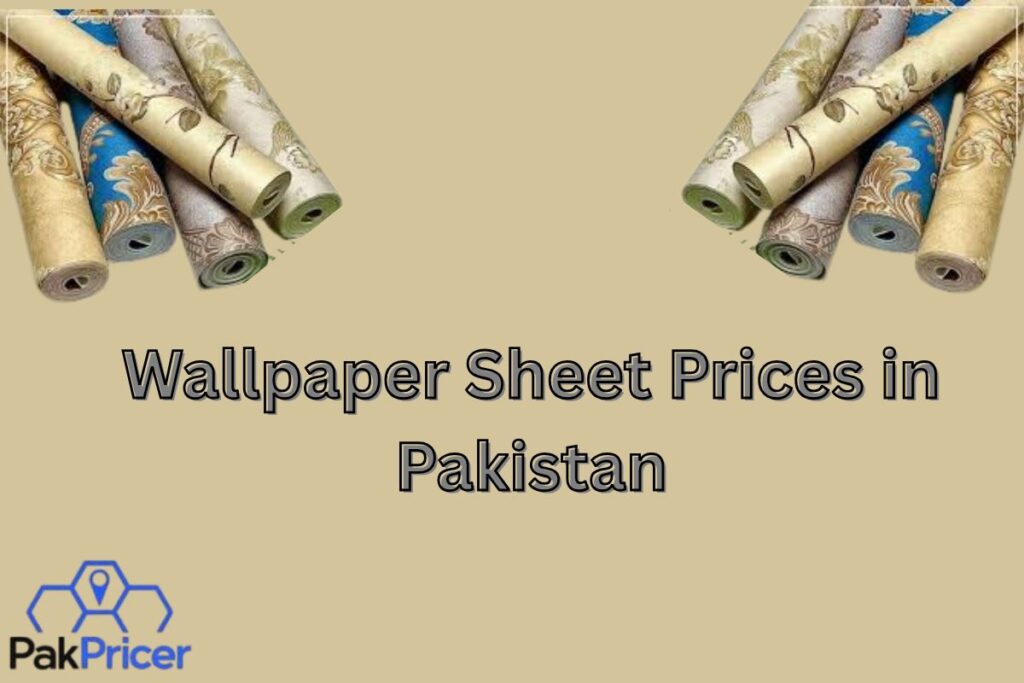 wallpaper  prices in pakistan july 2025

