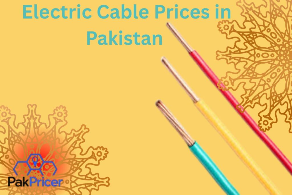 Electric Cable Prices in Pakistan 
