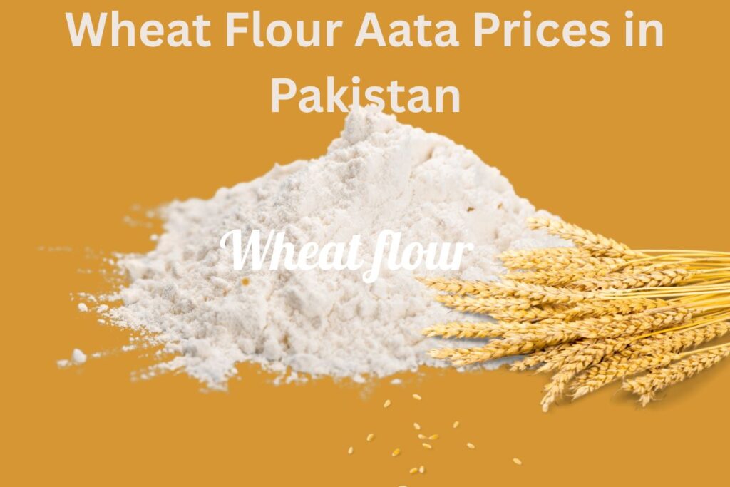 Wheat Flour Aata Prices in Pakistan
