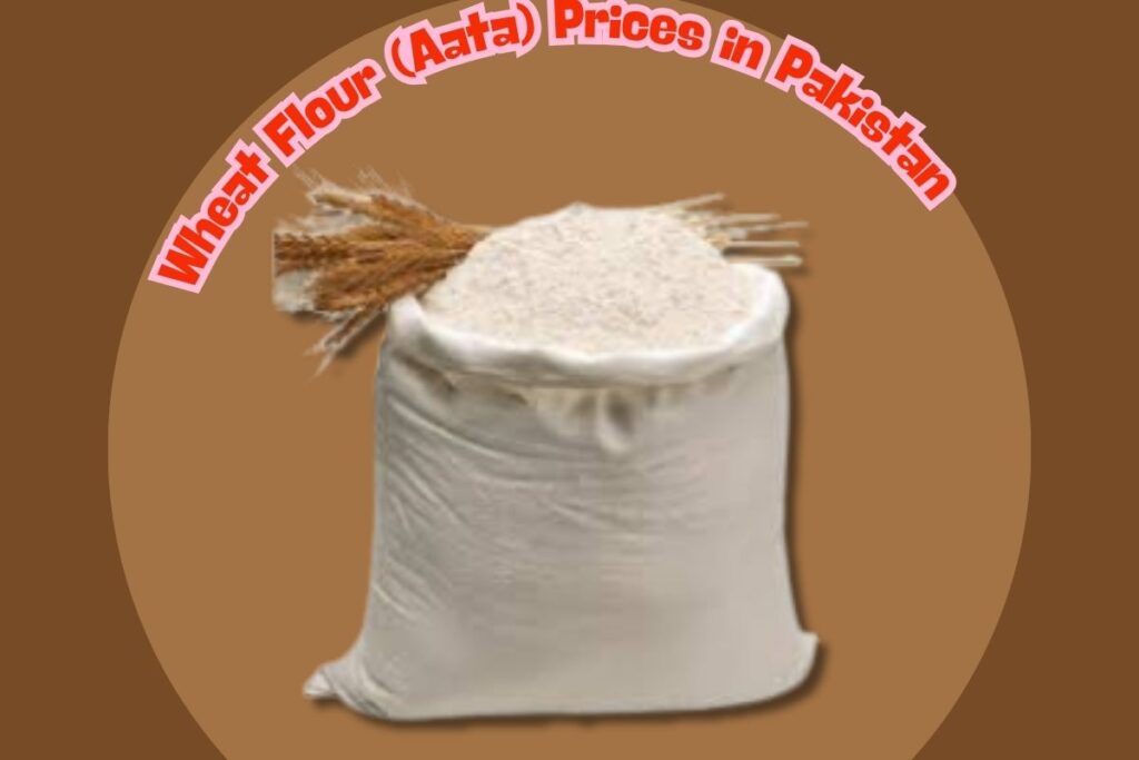 wheat Flour Aata Prices in Pakistan