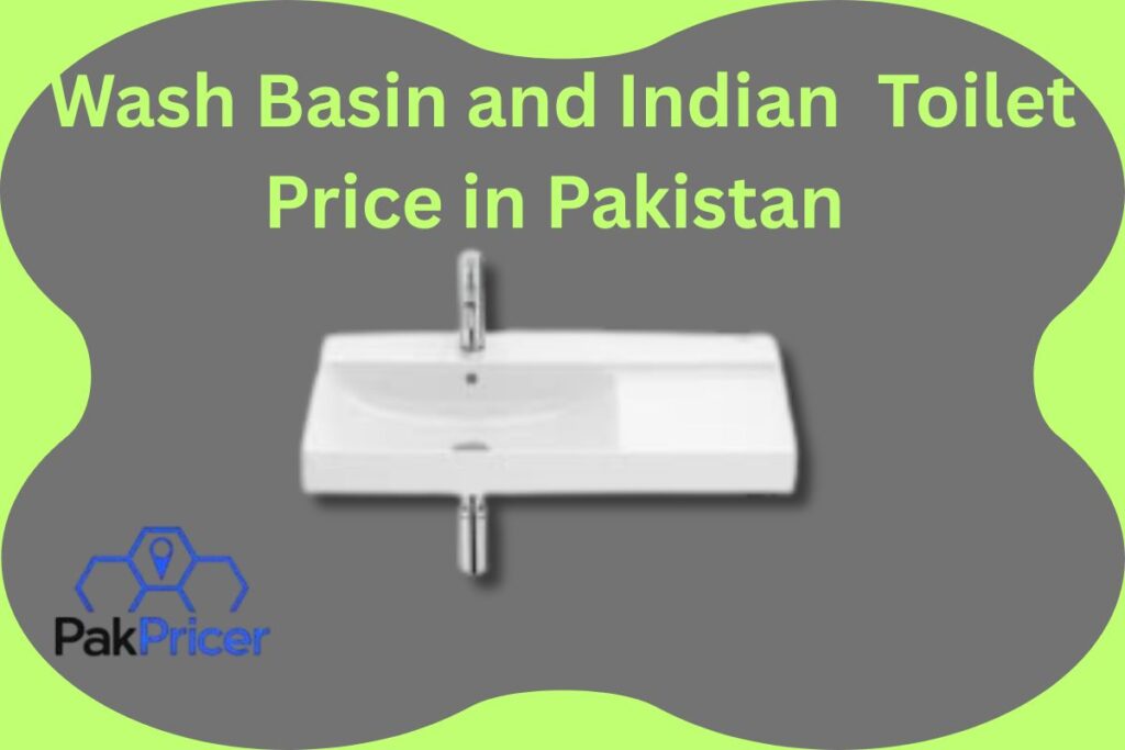 Wash Basin and Indian Toilet Price in Pakistan 